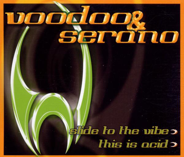 VooDoo & Serano – Slide To The Vibe