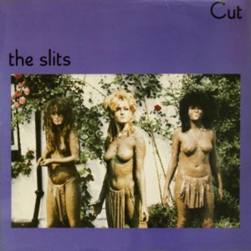 The Slits – Cut