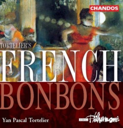 Yan Pascal Tortelier/BBC Phil.Orch./Royal Liverpool Phil. Ch. – French Bonbons