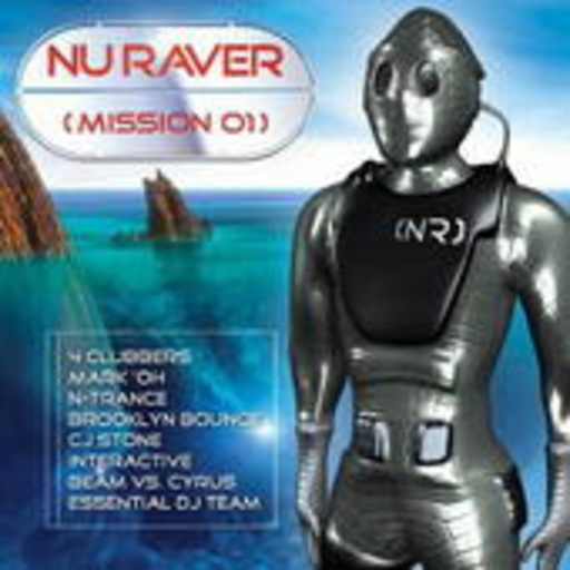 Nu Raver – Mission 01