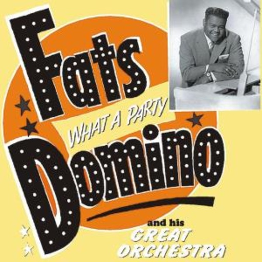 Fats Domino – What A Party