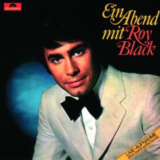Roy Black – Ein Abend mit Roy Black