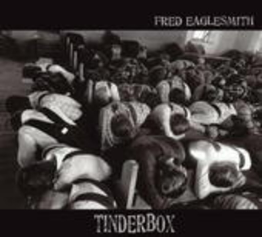 Fred Eaglesmith – Tinderbox
