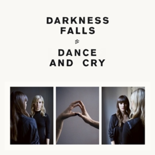 Darkness Falls – Dance And Cry