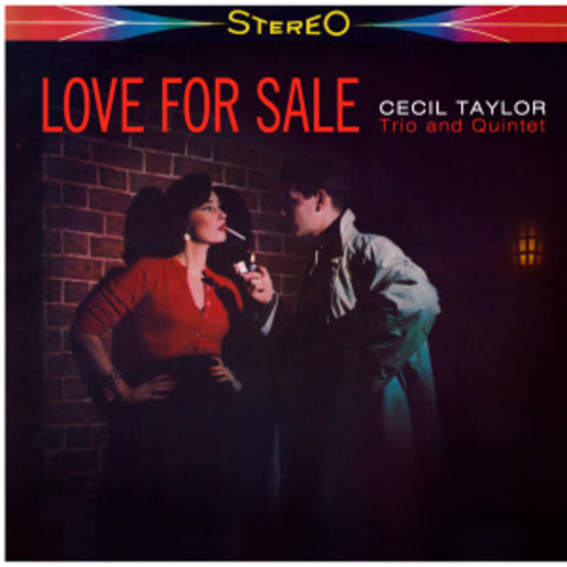 Cecil Taylor – Love For Sale