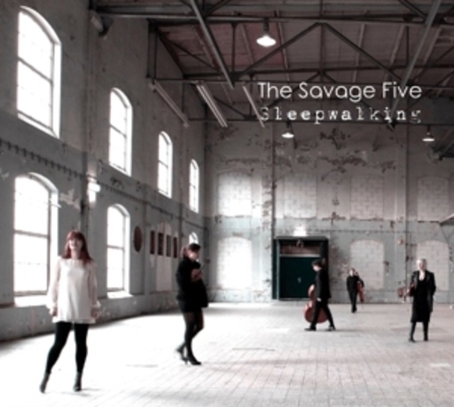 The Savage Five – Sleepwalking