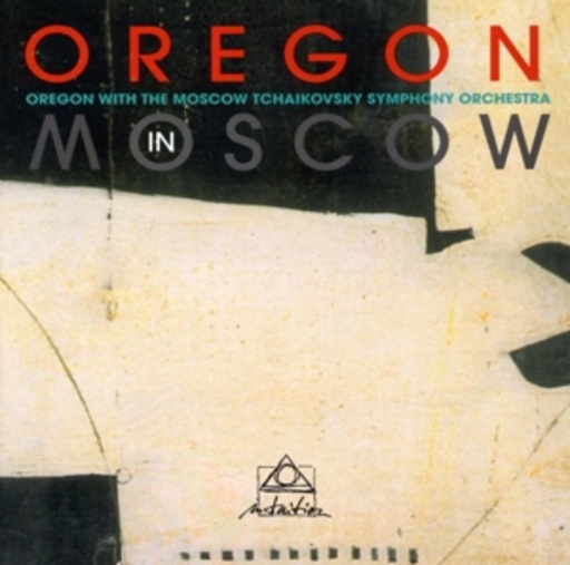 Oregon – Oregon In Moscow