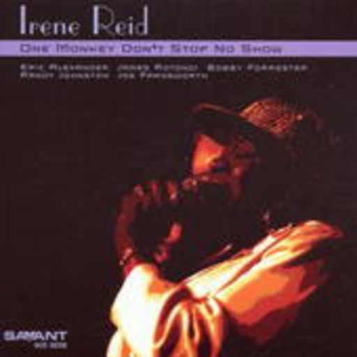 Irene Reid – One Monkey Don't Stop No Show