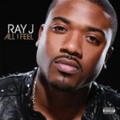 Ray J – All I Feel