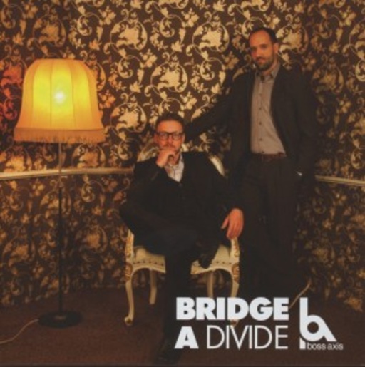 Boss Axis – Bridge A Divide