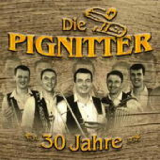 Die Pignitter – 30 Jahre