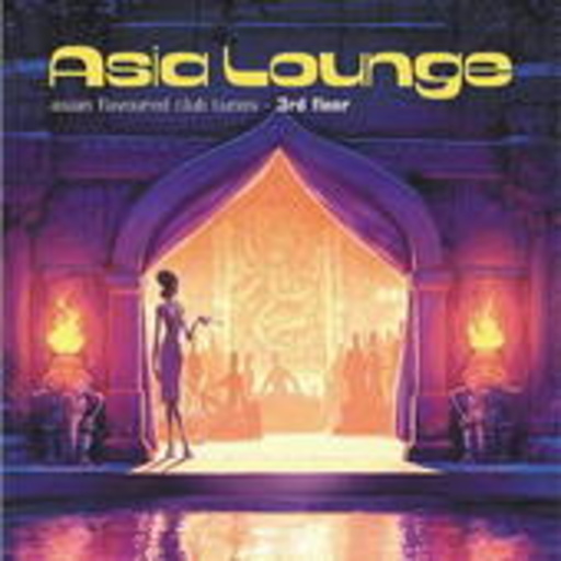 Diverse – Asia Lounge - Asian Flavoured Club Tunes - 3nd Floor