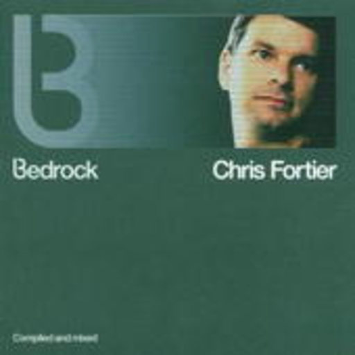 Bedrock – Compiled And Mixed by Chris Fortier