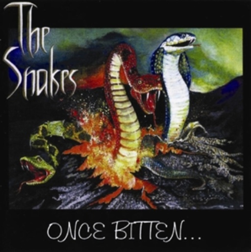 The Snakes – Once Bitten...