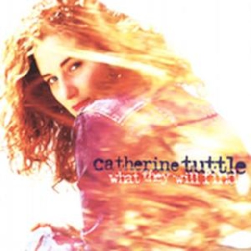 Catherine Tuttle – What They Will Find