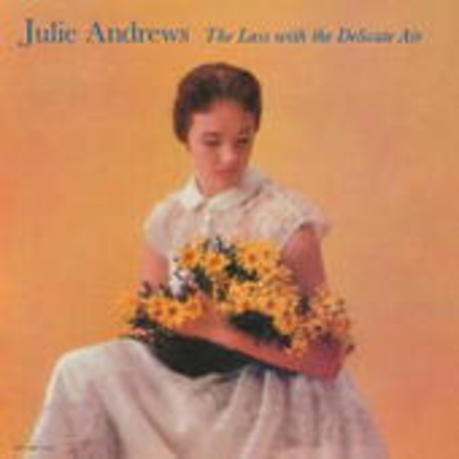 Julie Andrews – The Lass With The Delicate Air