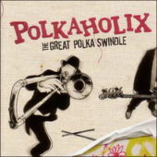 Polkaholix – The Great Polka Swindle
