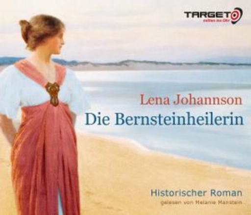 Melanie Manstein – Die Bernsteinheilerin