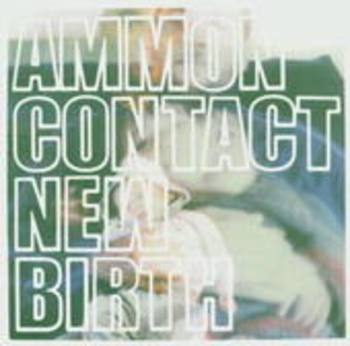 Ammoncontact – New Birth