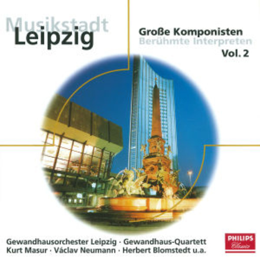Kurt Masur/Gewandhausorchester Leipzig – Musikstadt Leipzig Vol. 2 (Eloquence)
