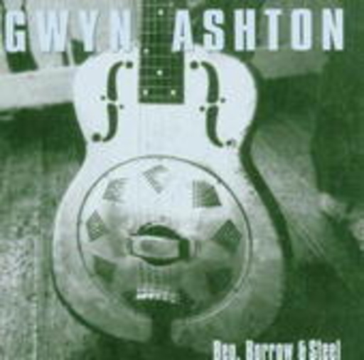 Gwyn Ashton – Beg, Borrow & Steel