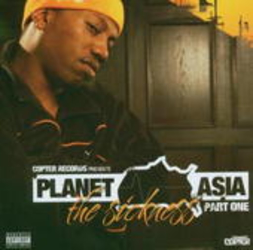 Planet Asia – The Sickness