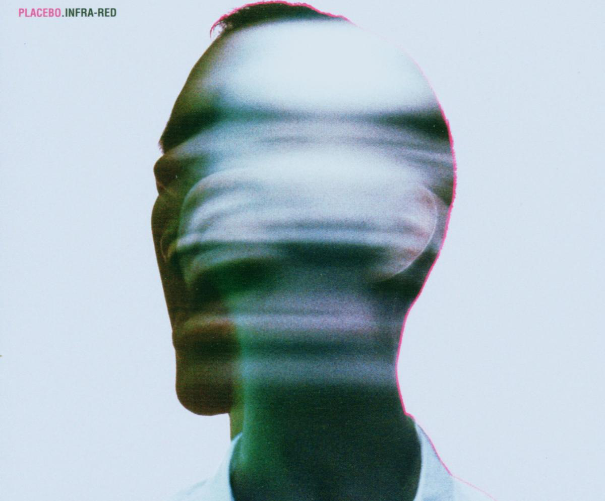 Placebo – Infra-Red