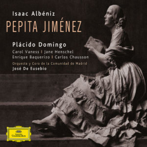 Plácido Domingo/Jane Henschel – Pepita Jiménez