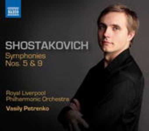 Vasily Petrenko – Symphonies Nos. 5 & 9