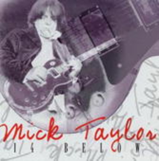 Mick Taylor – 14 Below - Live 1995
