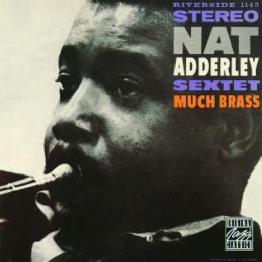 Nat Adderly Sextet – Branching Out