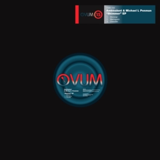 Ambivalent & Michael L Penman – Shimmer EP