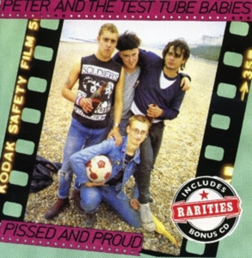 Peter And The Test Tube Babies – Pissed And Proud