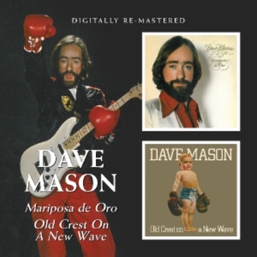 Dave Mason – Mariposa De Oro/Old Crest On A New Wave