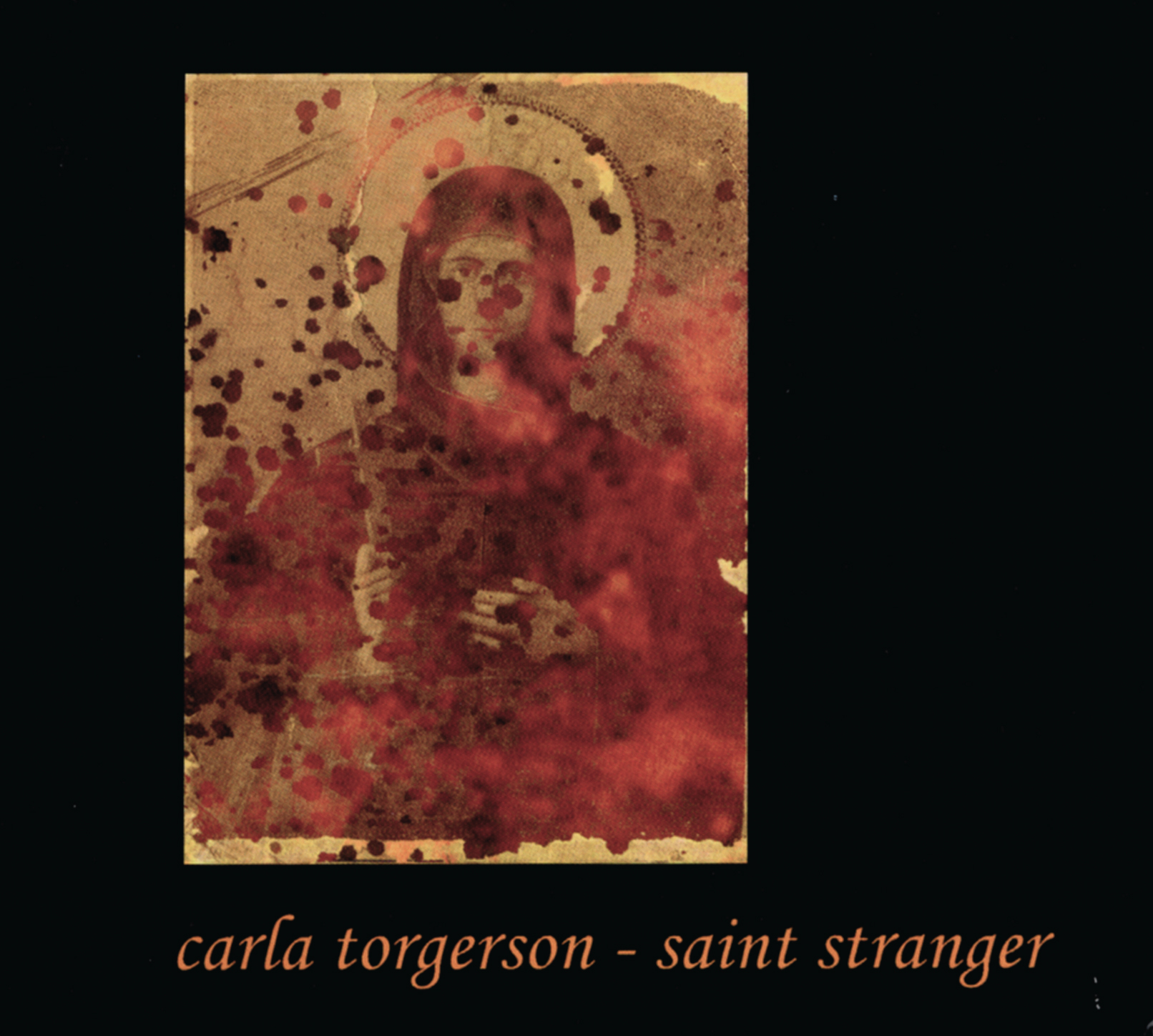 Carla Torgerson – Saint Stranger