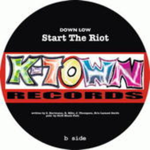 Down Low – Start The Riot