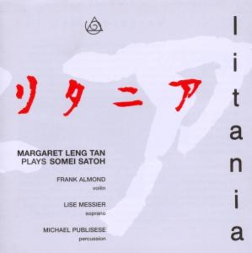 Margaret Leng Tan/Messier/Pugliese – Litania