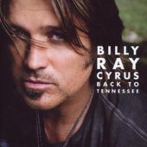Billy Ray Cyrus – Back To Tennessee