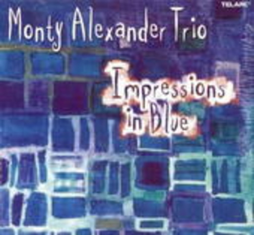 Monty Alexander Trio – Impressions Of Blue