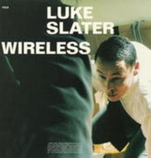 Luke Slater – Wireless