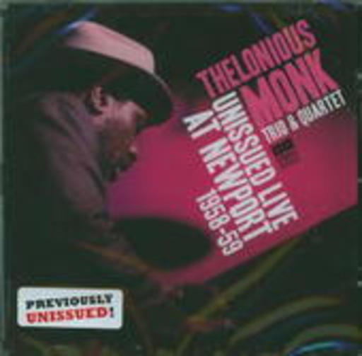 Thelonious Monk Trio & Quartet – Unissued Live At Newport 1958-59