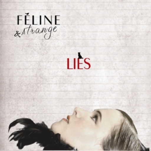 Feline & Strange – Lies