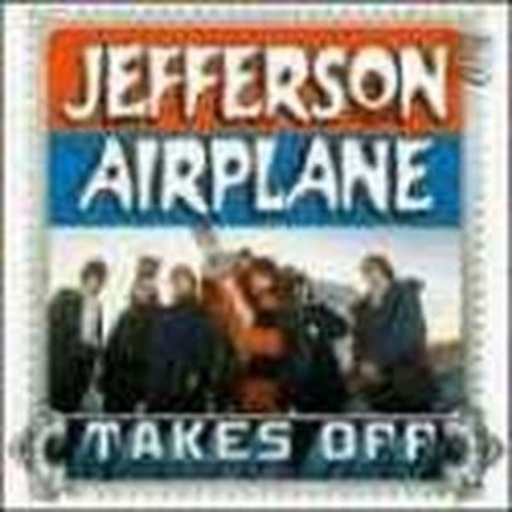 Jefferson Airplane – Takes Off