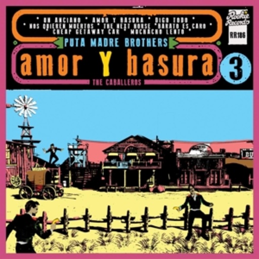 Puta Madre Brothers – Amor Y Basura