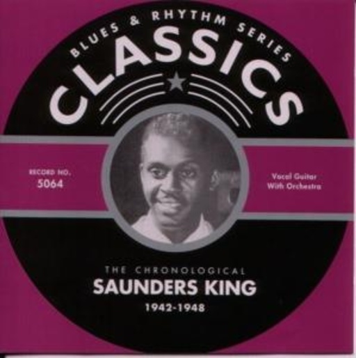 Saunders King – Classics 1942-1948