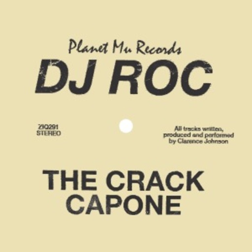 DJ Roc – The Crack Capone