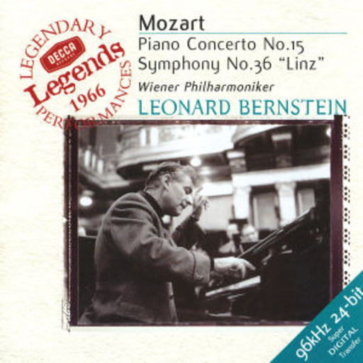 Leonard Bernstein/Wiener Philharmoniker – Piano Concerto No. 15/Symphony 36 (Decca Legendary Legends 1966)