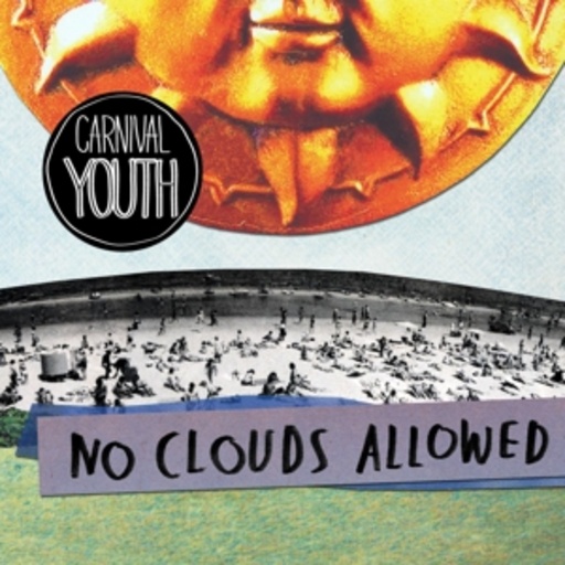 Carnival Youth – No Clouds Allowed