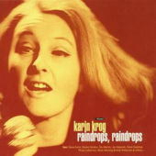 Karin Krog – Raindrops, Raindrops
