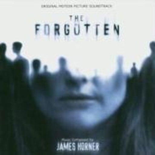 James Horner – The Forgotten (Die Vergessenen)